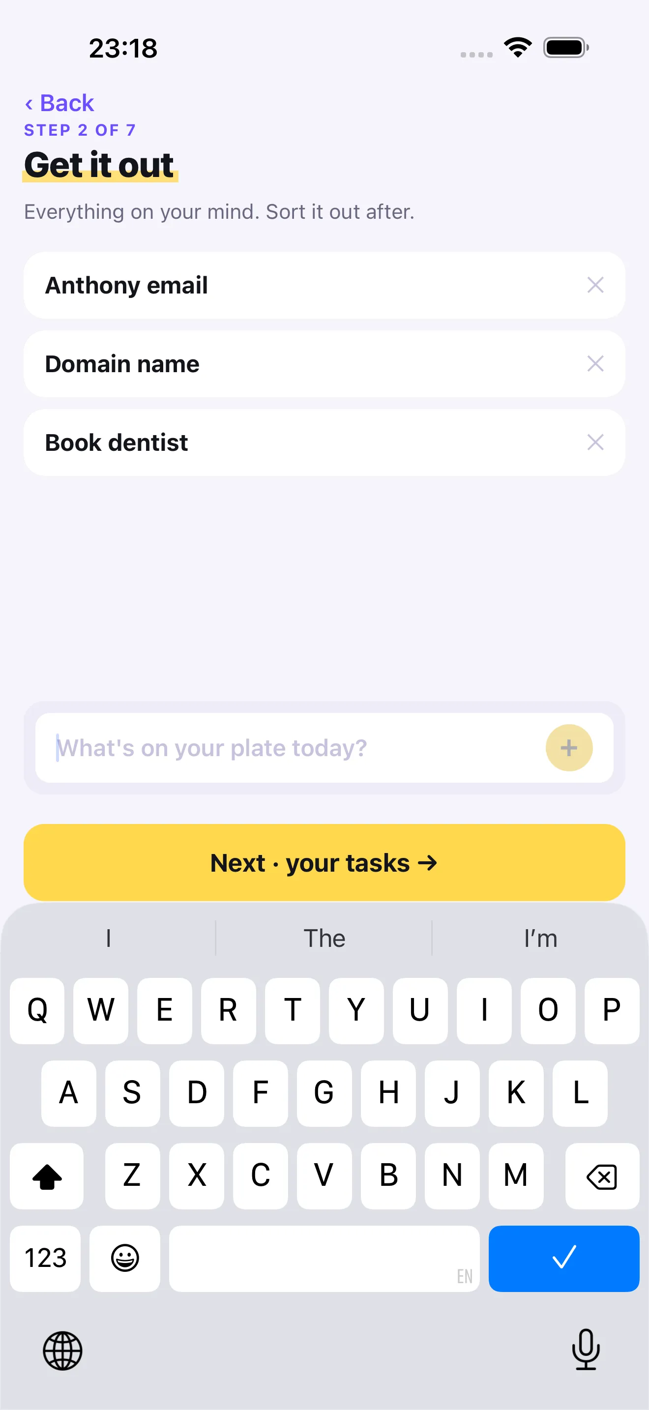 Plan-Kit step 2, “Get it out”: three typed tasks and a text box asking “What’s on your plate today?” with the keyboard up.
